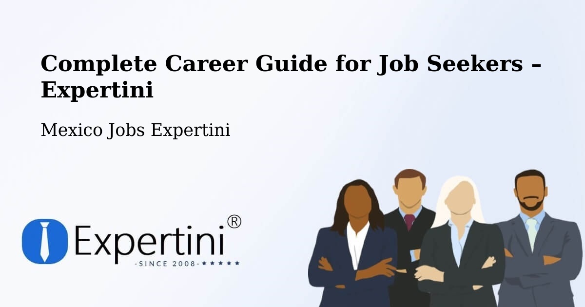 Career Guide for Job Seekers – Chumatlán - Chumatlán, Mexico Jobs Expertini