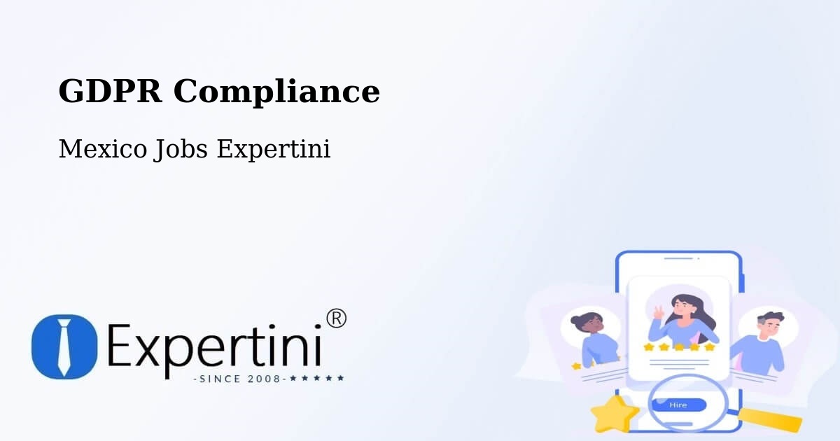 EU GDPR Compliance Statement – Chumatlán - Mexico Jobs Expertini