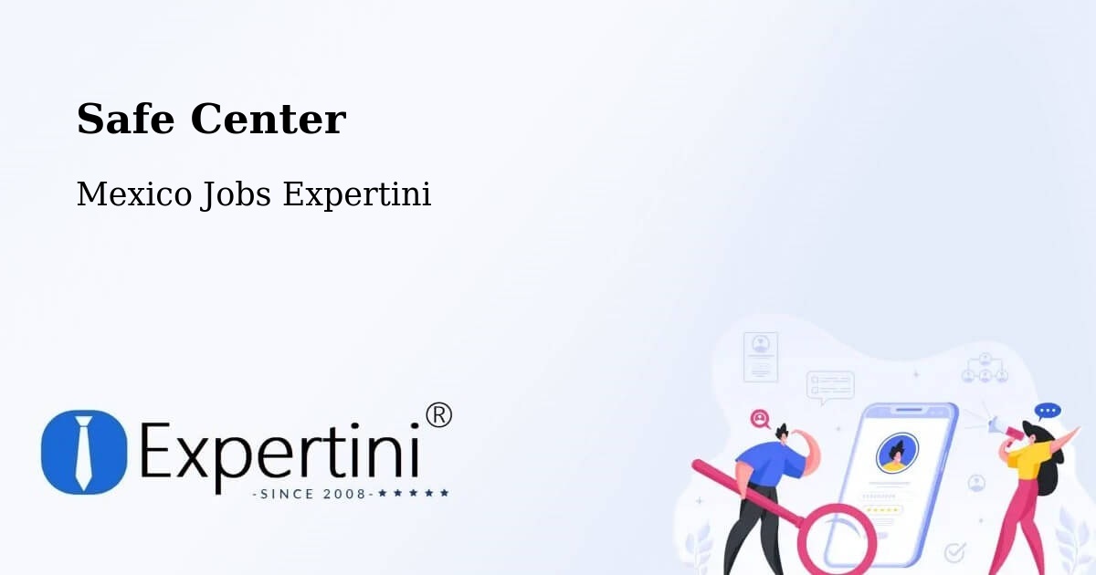 Safety Center – Chumatlán - Mexico Jobs Expertini